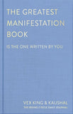 The Greatest Manifestation Book (is the One Written by You)