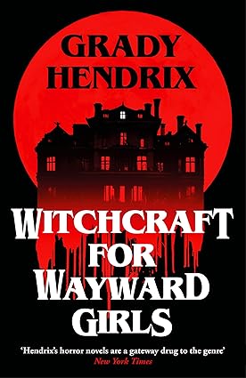 Witchcraft for Wayward Girls