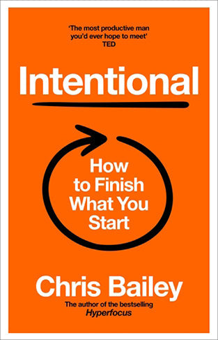 Productive on Purpose - The Science and Practice of Becoming More Intentional