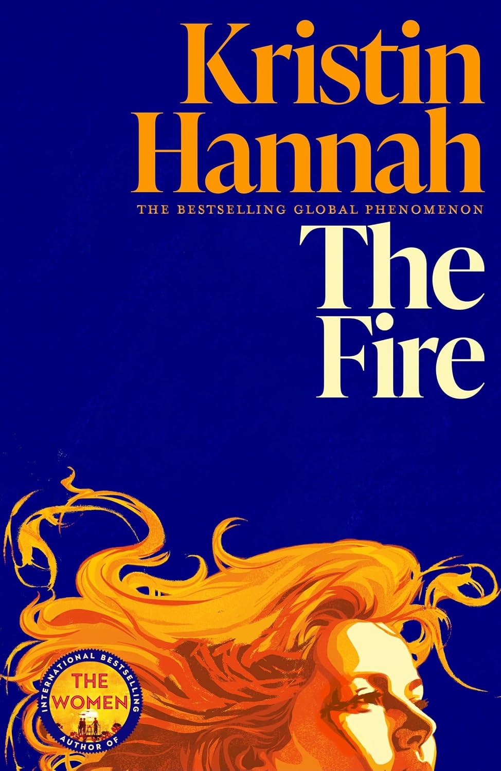 The Fire: From the multimillion-copy bestselling author of The Women and The Nightingale