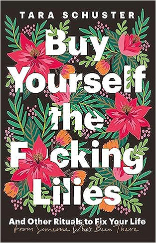 Buy Yourself the F*cking Lilies
