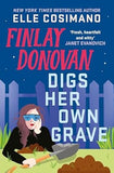 Finlay Donovan Digs Her Own Grave a Novel