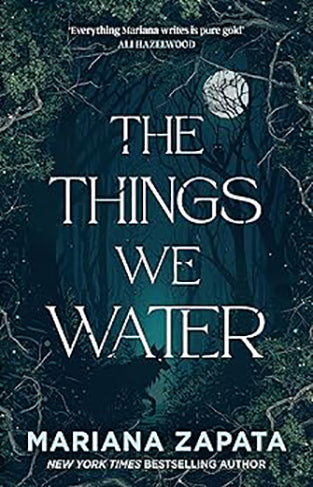The Things We Water