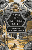 Days of Shattered Faith The Tyrant Philosophers Book 3