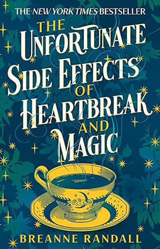 The Unfortunate Side Effects of Heartbreak and Magic