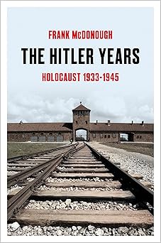The Hitler Years: Holocaust 1933–1945