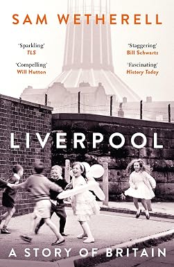 Liverpool: A Story of Britain
