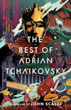 The Best of Adrian Tchaikovsky