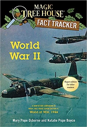 World War II - A Nonfiction Companion to Magic Tree House Super Edition #1: World at War, 1944
