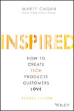 INSPIRED - How to Create Tech Products Customers Love
