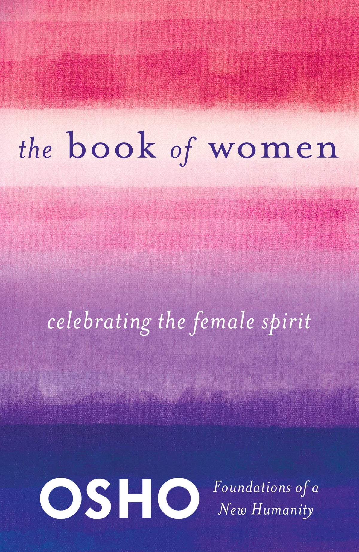 The Book of Women - Celebrating the Female Spirit