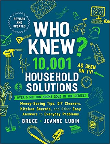 Who Knew? 10,001 Household Solutions