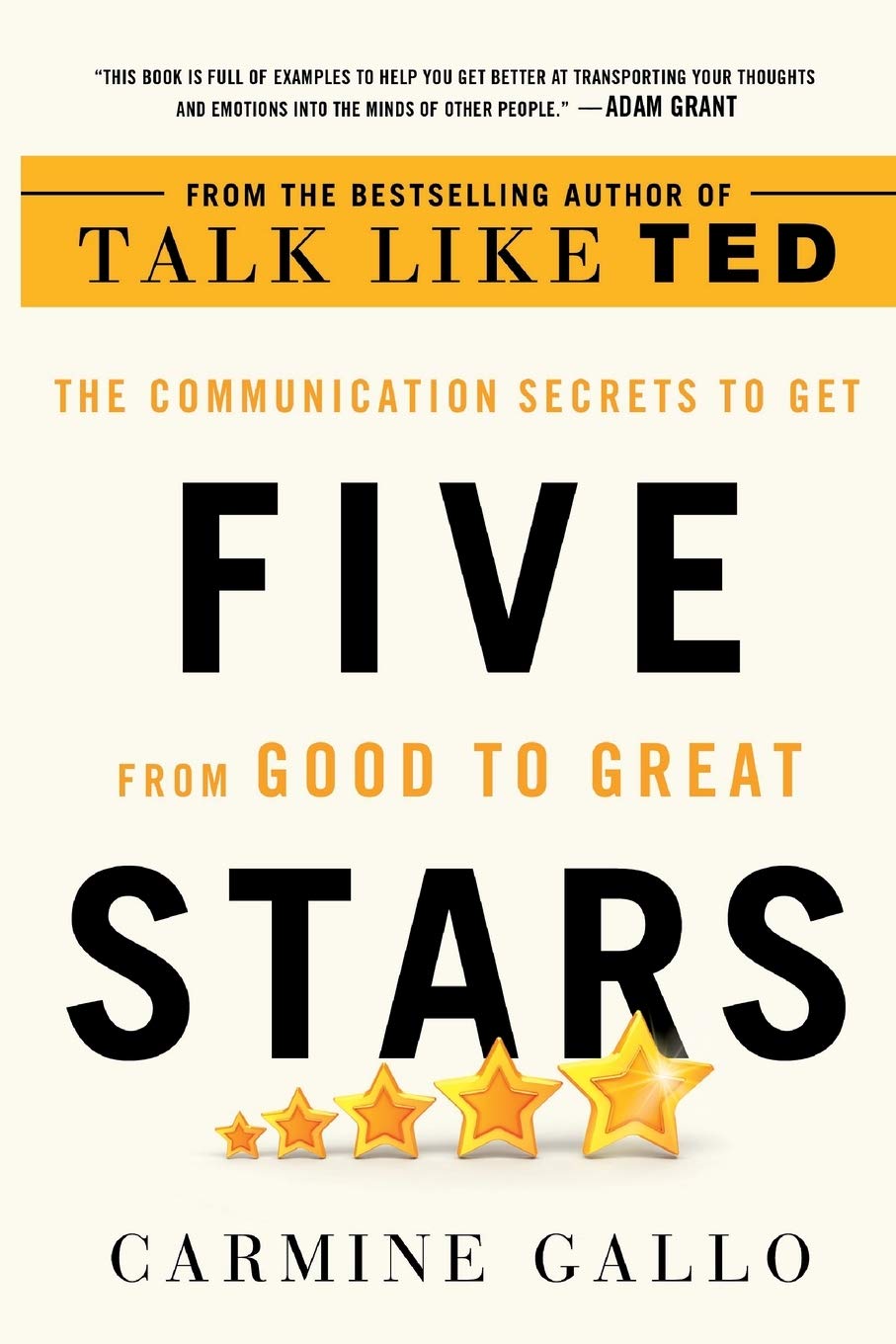 Five Stars - The Communication Secrets to Get from Good to Great