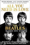 All You Need Is Love - An Oral History of The Beatles