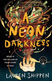 A Neon Darkness