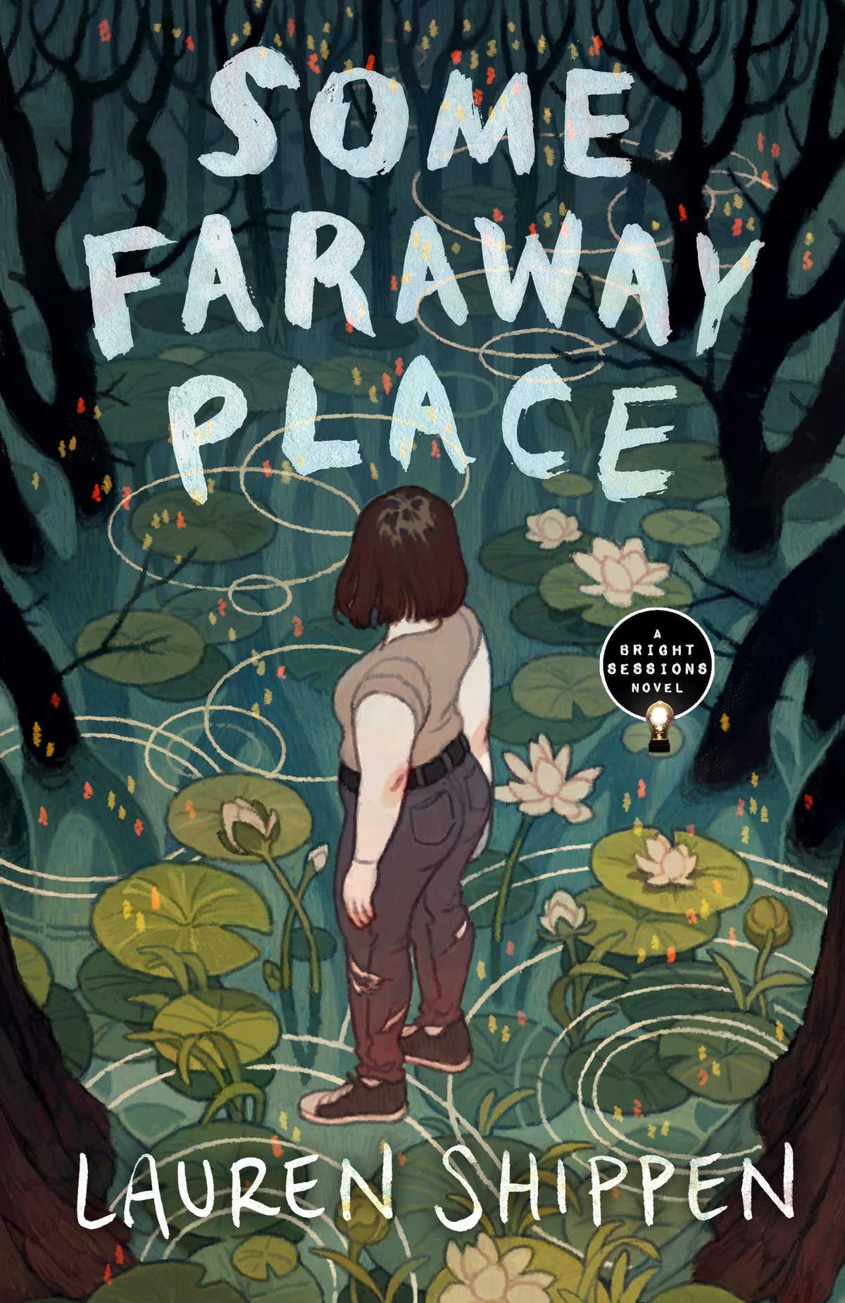 Some Faraway Place: A Bright Sessions Novel: 3