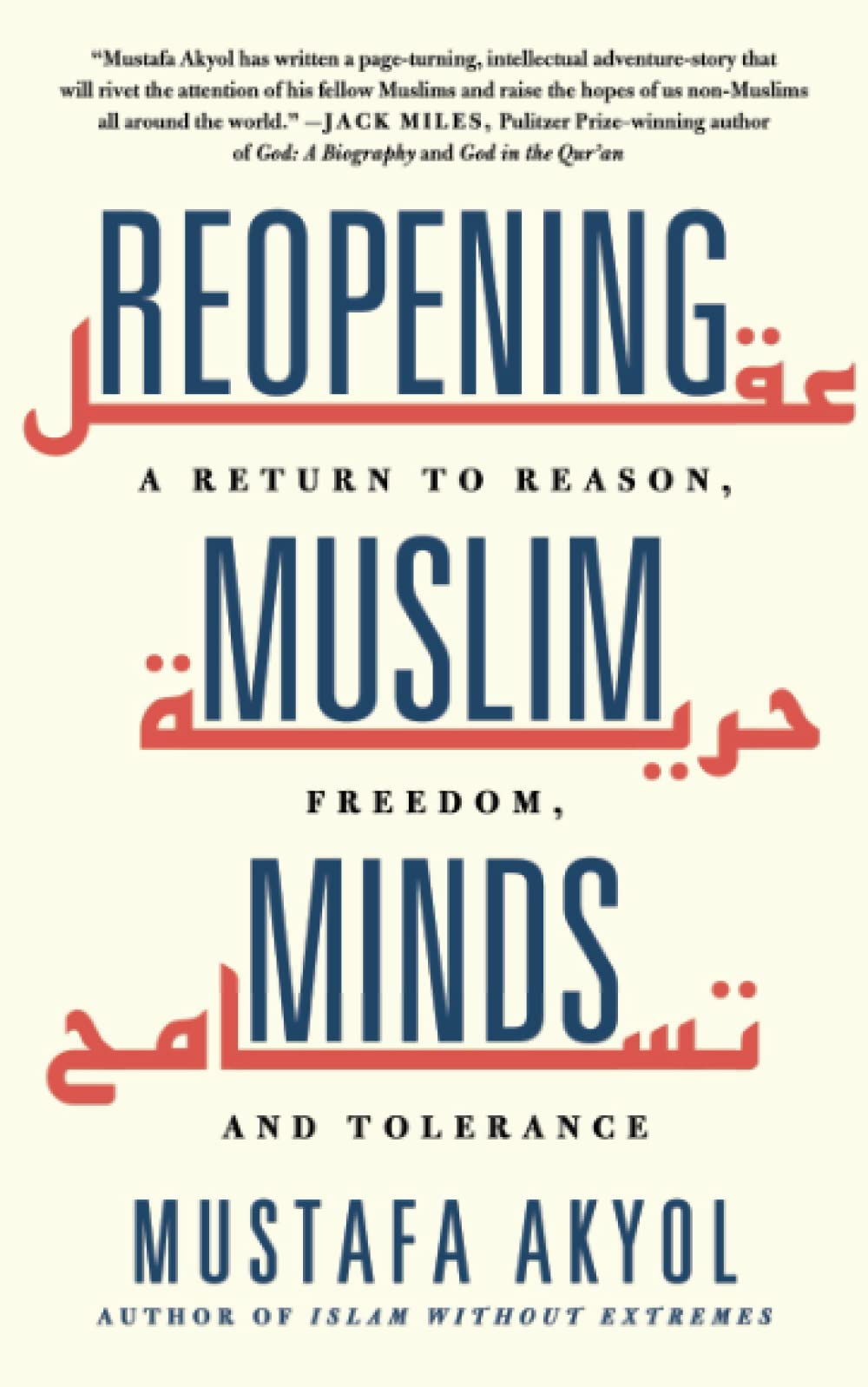 Reopening Muslim Minds - A Return to Reason, Freedom, and Tolerance