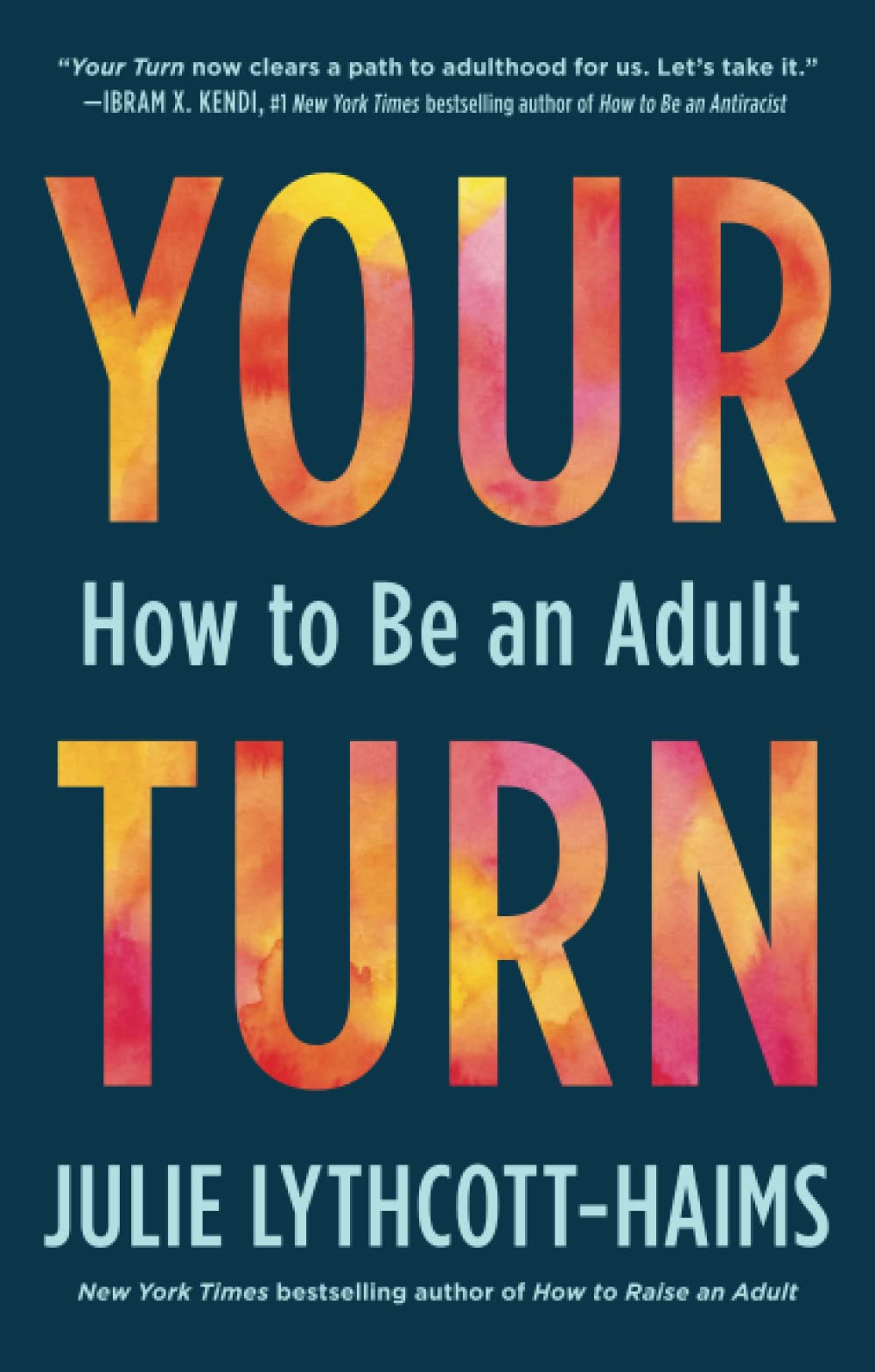 Your Turn - How to Be an Adult
