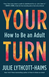 Your Turn - How to Be an Adult