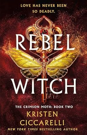 Rebel Witch - The Crimson Moth: Book 2