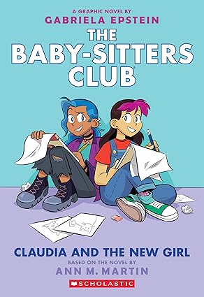 Claudia and the New Girl The Babysitters Club Graphic Novel book 9