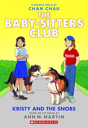 Kristy and the Snobs The Babysitters Club Book 10