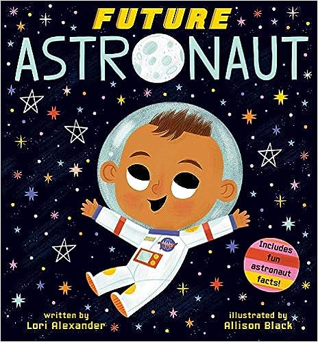 Future Astronaut (Future Baby Boardbooks)