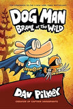 Dog Man: Brawl of the Wild: From the Creator of Captain Underpants (Dog Man #6), 6