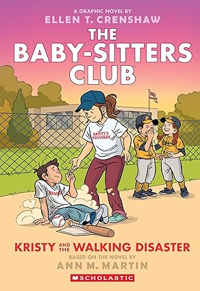 Kristy and the Walking Disaster The Babysitters Club Graphic Novel Book 16