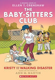 Kristy and the Walking Disaster The Babysitters Club Graphic Novel Book 16