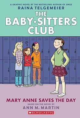 Mary Anne Saves the Day: A Graphic Novel (the Baby-Sitters Club #3)