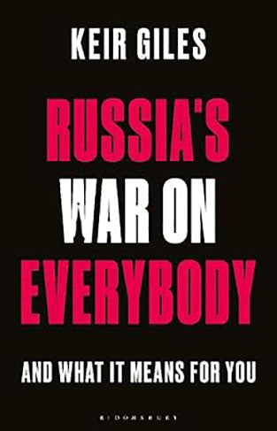 Russias War on Everybody: And What it Means for You