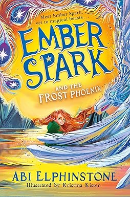 Ember Spark and the Frost Phoenix  Volume 2