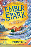 Ember Spark and the Frost Phoenix  Volume 2