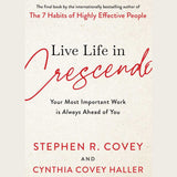 Live Life in Crescendo - Your Most Important Work Is Always Ahead of You