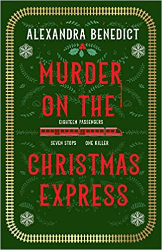 Murder on the Christmas Express - All Aboard for the Puzzling Christmas Mystery of the Year