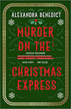 Murder on the Christmas Express - All Aboard for the Puzzling Christmas Mystery of the Year