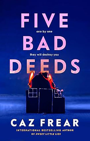 Five Bad Deeds - One by One They Will Destroy You ...