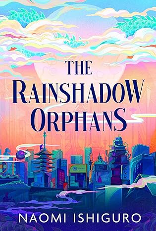The Rainshadow Orphans