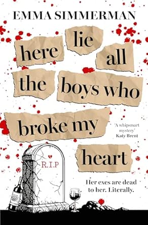 Here Lie All the Boys That Broke My Heart