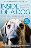 Inside of a Dog: What Dogs See, Smell, and Know