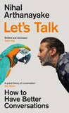 Let's Talk - How to Have Better Conversations