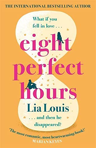 Eight Perfect Hours - The Hotly-Anticipated Love Story Everyone Is Falling for In 2021!