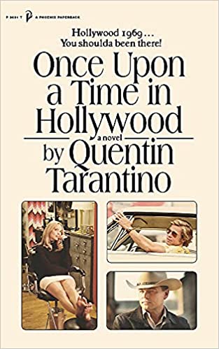 Once Upon a Time in Hollywood - The First Novel by Quentin Tarantino