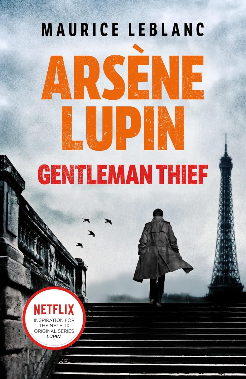 Arsène Lupin, Gentleman-Thief - The Inspiration Behind the Hit Netflix TV Series, LUPIN
