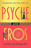 Psyche and Eros: The spellbinding Greek mythology retelling that everyone's talking about!