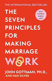 The Seven Principles For Making Marriage Work
