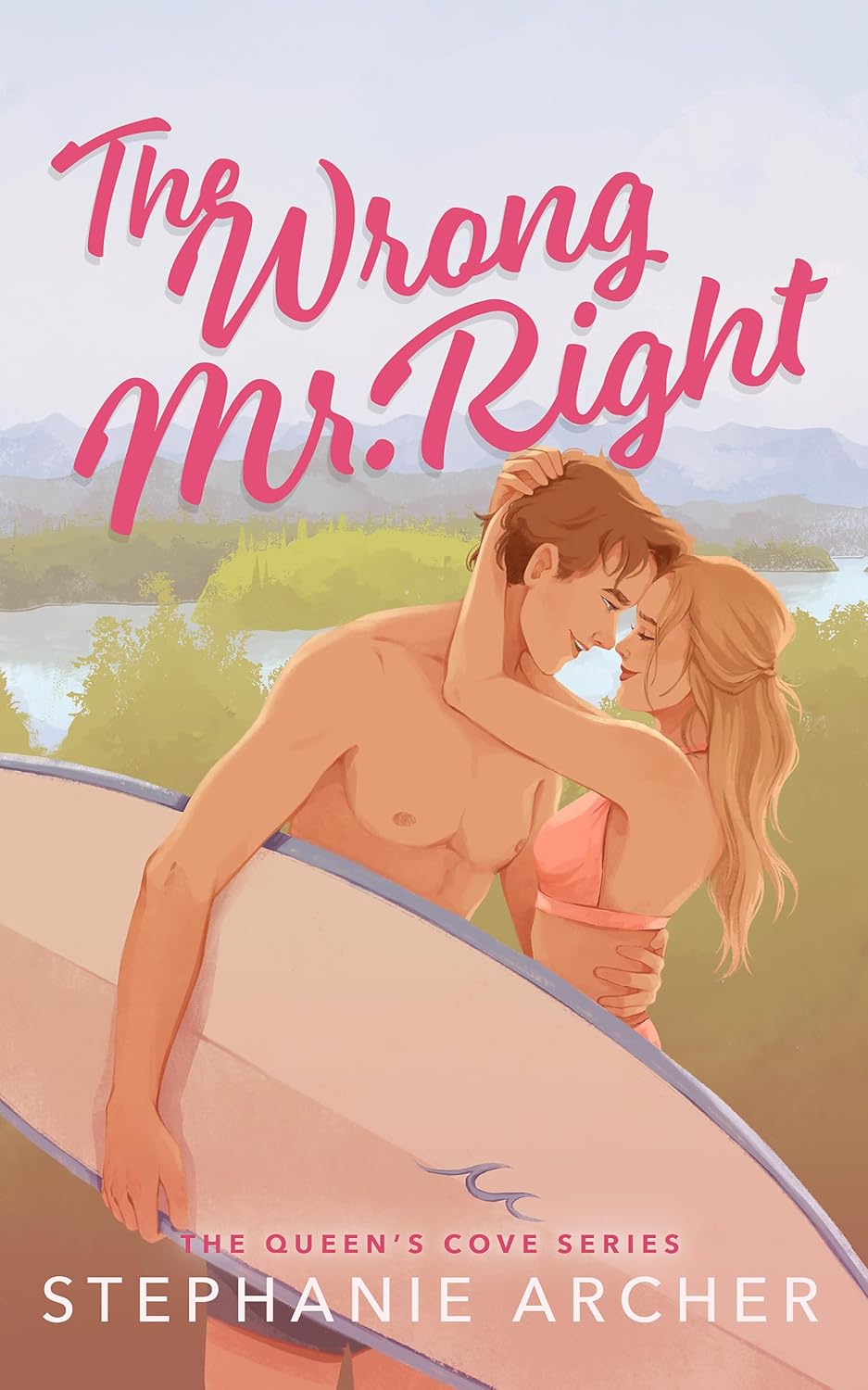 The Wrong Mr Right The Queen's Cove Book Two