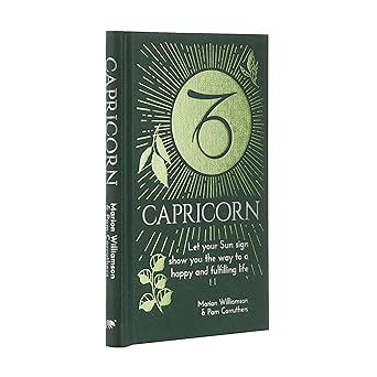 Capricorn: Let Your Sun Sign Show You the Way to a Happy and Fulfilling Life