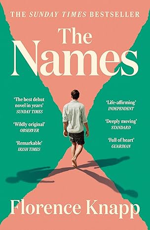 The Names - 'the Best Debut Novel in Years' Sunday Times